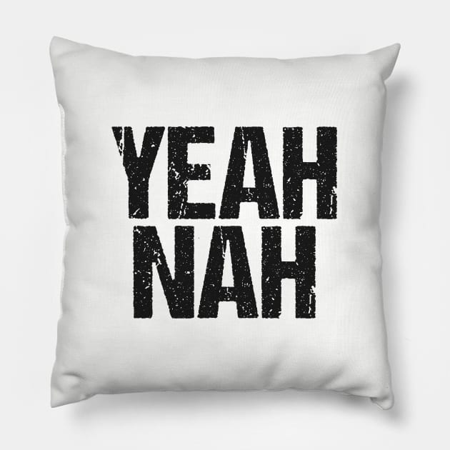 Yeah Nah, Aussie Slang Pillow by Speshly