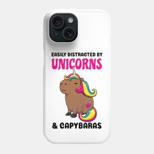 Easily Distracted by Unicorns and Capybaras Phone Case