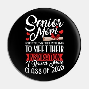 Senior Mom. Senior 2023. Class of 2023 Graduate. Pin