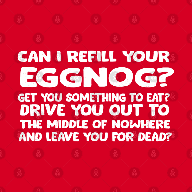 Can I refill your eggnog? by BodinStreet