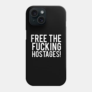 Free the Hostages Phone Case