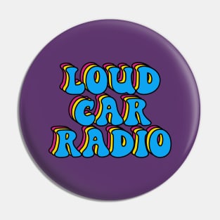 Loud car radio Pin