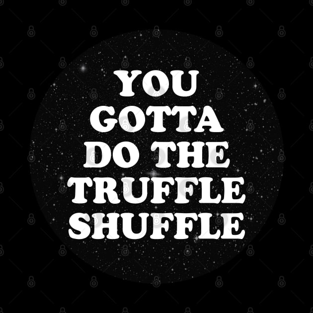 truffle shuffle by MelleNora