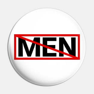 Men Suck - Ban Men Pin