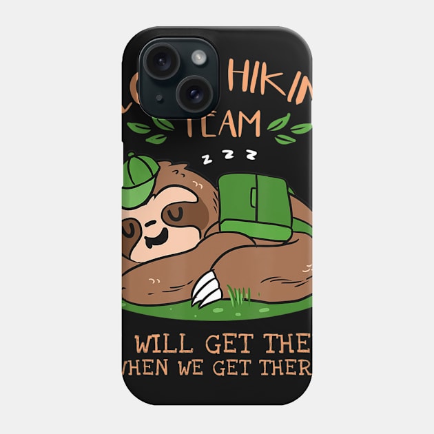 Sloth Hiking Team Phone Case by crowominousnigerian 