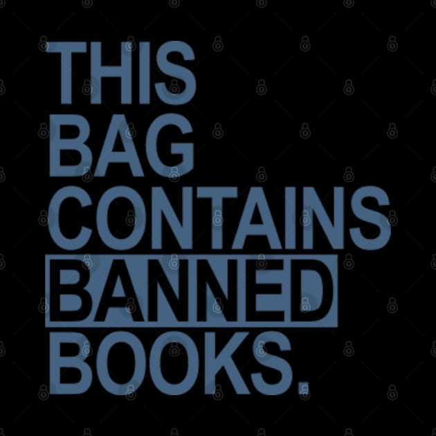 This Bag Contains Banned Books by skittlemypony