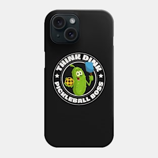 Pickle, Think Dink, Pickleball Boss Phone Case