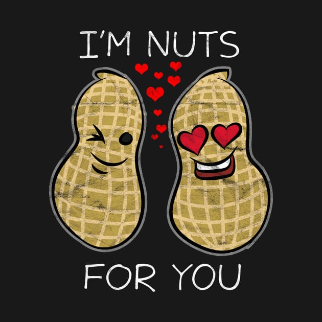 VALENTINES DAY-I'm Nuts For You by AlphaDistributors