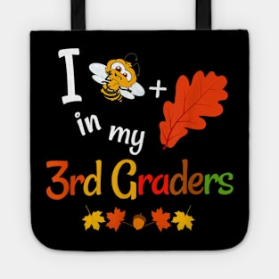 Fall Third Grade Teacher Believe In My 3rd Graders Autumn Tote