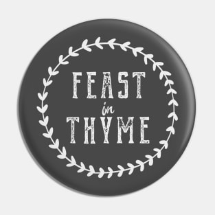 A little Feast In Thyme Pin