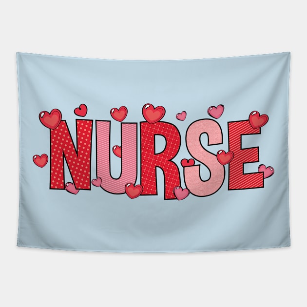 Nurse Hearts Valentines Shirt, Valentine Nurse Shirt, Nurse Valentine Shirt, Nurse Shirt, Nurse Gift, RN Shirt, Nursing School Shirt Tapestry by Daimon