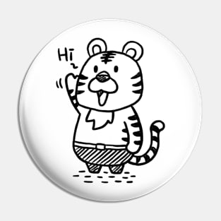 Hi, Tiger Pin