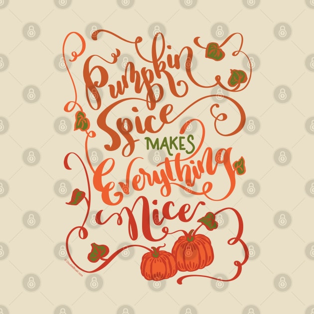 Pumpkin Spice Makes Everything Nice Hand Lettered Design by DoubleBrush