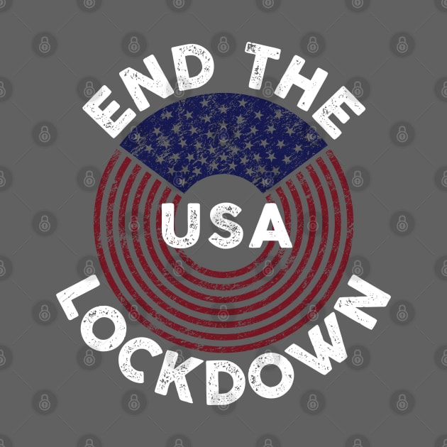 End the Lockdown - USA - 2020 - DFaistressed by Barn Shirt USA