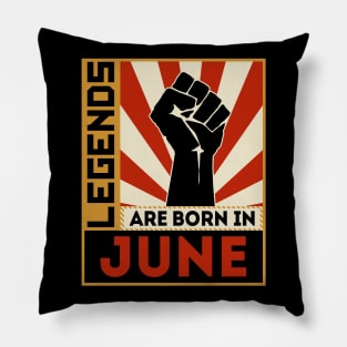 Legends Are Born In June Pillow