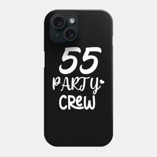 55 party crew Phone Case