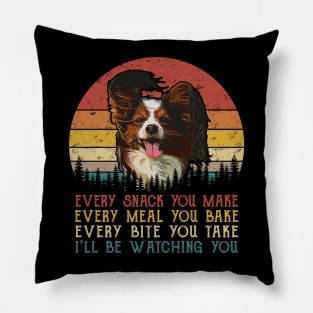 Vintage Every Snack You Make Every Meal You Bake Papillon Pillow