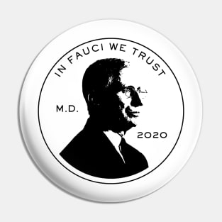 In Fauci We Trust Pin