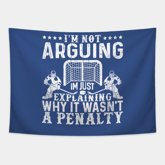 I`m Not Arguing I`m Just Explaining Why It Wasn`t a Penalty Tapestry by Throbpeg