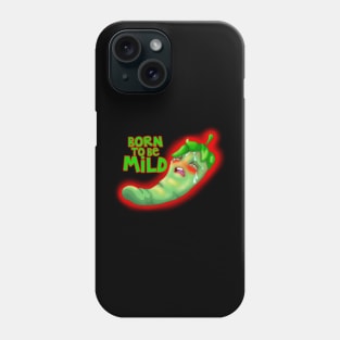 Born to be Mild Phone Case