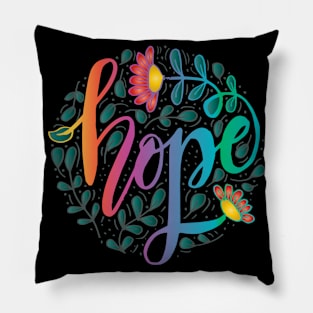 Hope hand lettering typography with floral Pillow