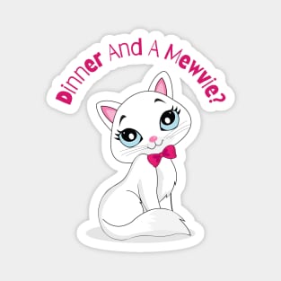 Flirty Cat, Dinner And A Mewvie Magnet