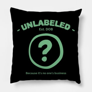 Unlabeled ? Because it's no one's business Pillow