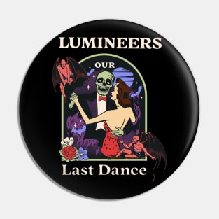 Our Last Dance Lumi Pin