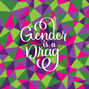 Gender is a Drag Magnet