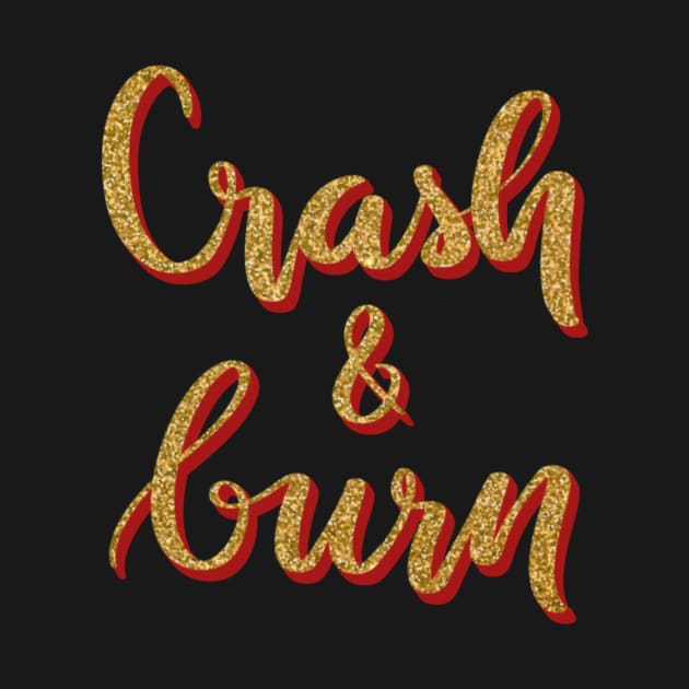 Crash and burn by LFariaDesign