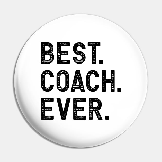 Best Coach Ever Pin by colorsplash