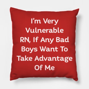 Vulnerable RN Pillow