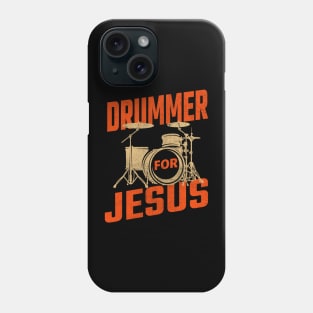 Drummer For Jesus Phone Case