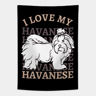 I love my Havanese Life is better with my dogs Dogs I love all the dogs Tapestry