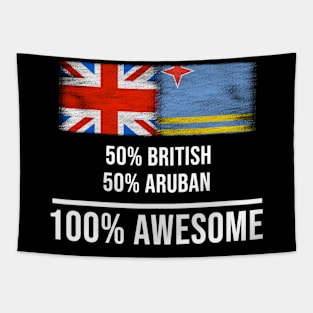 50% British 50% Aruban 100% Awesome - Gift for Aruban Heritage From Aruba Tapestry