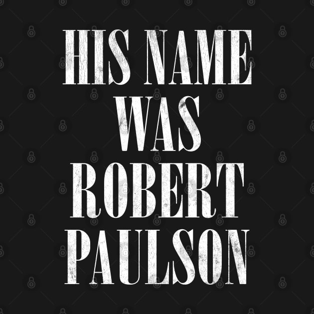 His Name Was Robert Paulson by DankFutura