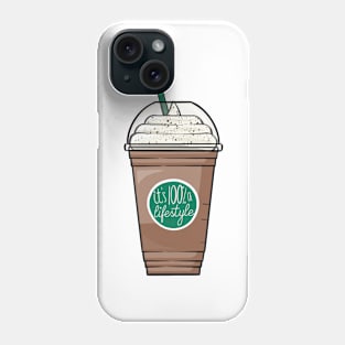 Coffe is a Lifestyle Phone Case