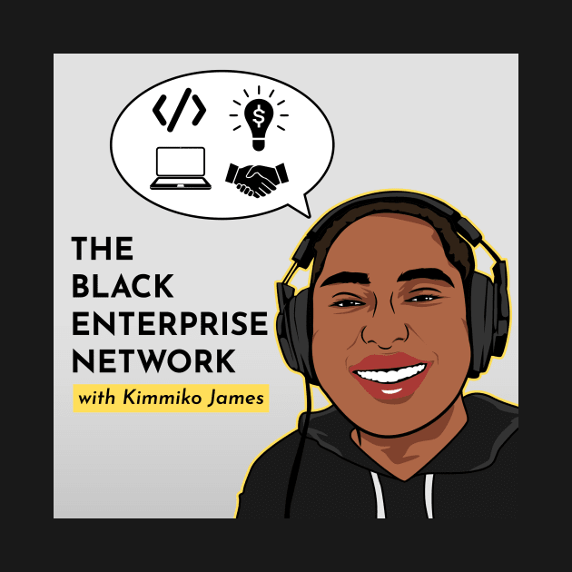 Black Enteprise Network Logo Graphic by The Black Enterprise Network Podcast