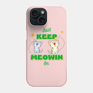 Meow is the time Phone Case