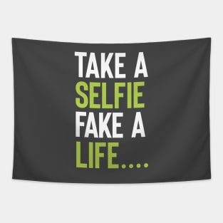 Take a selfie , Fake a life Tapestry