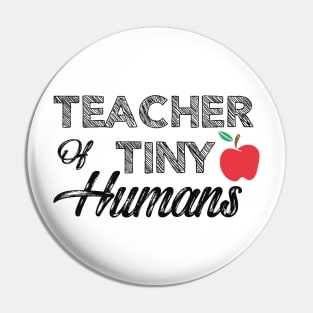 Teacher of tiny humans Pin