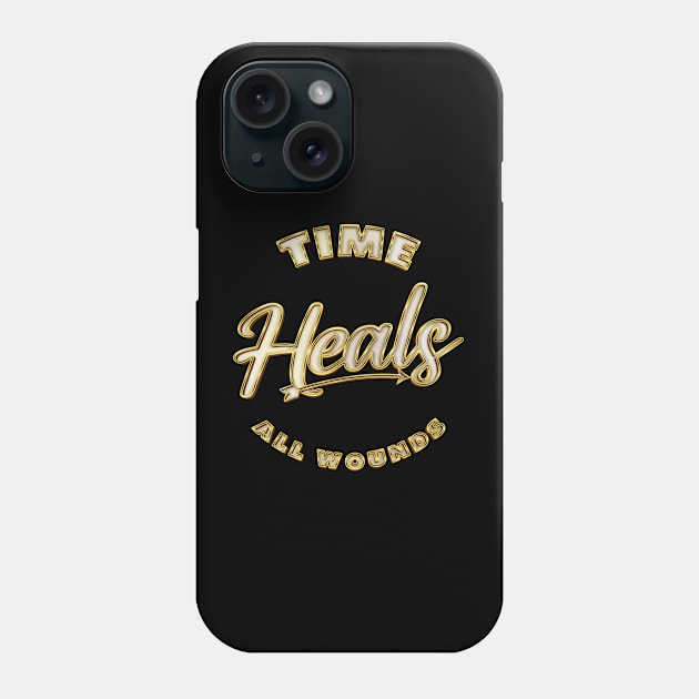 Time Heals All Wounds - Bible Verse Phone Case by Whimsical Thinker