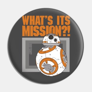 What's Its Mission?! Pin