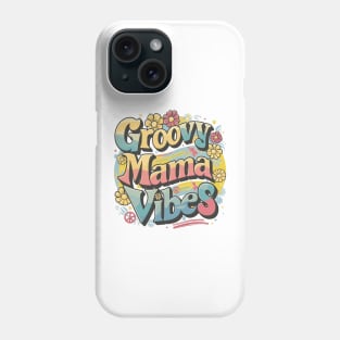 Funky Groovy Mama Vibes Retro Colorful Design Phone Case