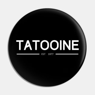 TATOOINE Pin