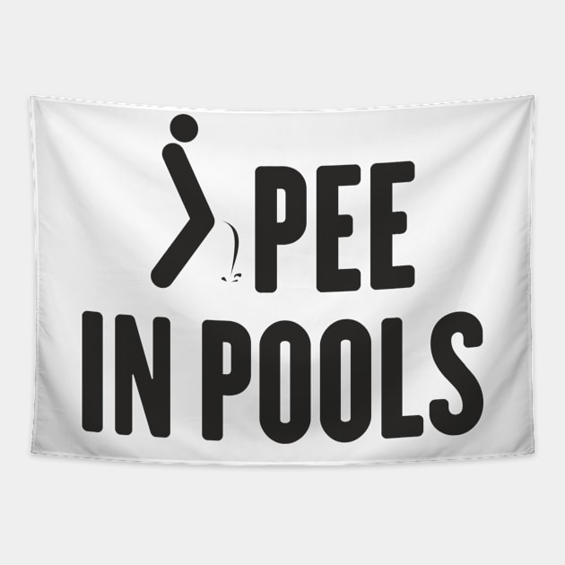 i pee in pools funny meme for summer Tapestry by TareQ-DESIGN