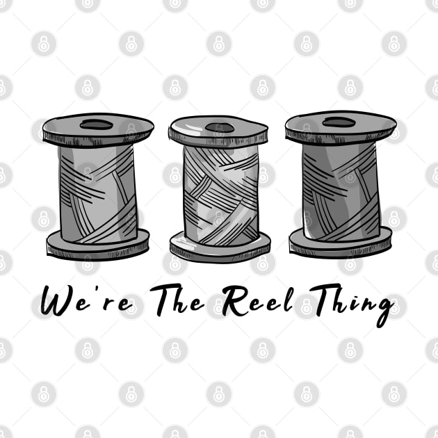 Vintage We Are The Real Reel Thing Funny Pun Sewing by TheVintageChaosCo.