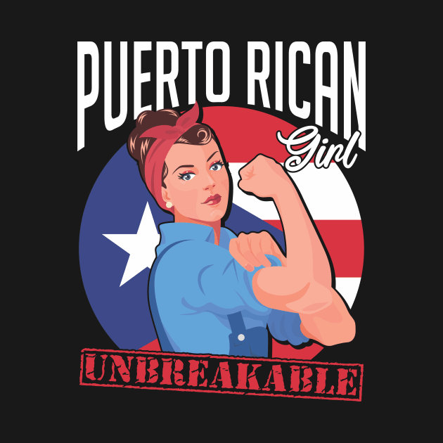 Strong Puerto Rican Girl Unbreakable by PuertoRicoShirts