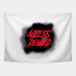 ACCESS DENIED Tapestry
