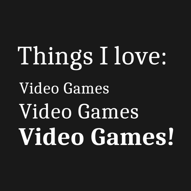 Gamer Teens Men Women I Love Video Games Gift by Tracy